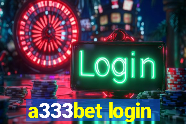 a333bet login